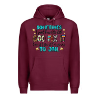 Burgundy sometimes i just have to let god fix it cus if i f Premium Hoodie - MaliasSmallBusiness