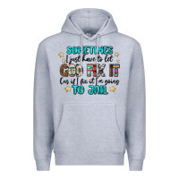Heather Grey sometimes i just have to let god fix it cus if i f Premium Hoodie - MaliasSmallBusiness