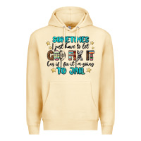 Pina Colada sometimes i just have to let god fix it cus if i f Premium Hoodie - MaliasSmallBusiness