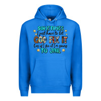 True Royal sometimes i just have to let god fix it cus if i f Premium Hoodie - MaliasSmallBusiness