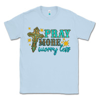 Dusty Blue pray more worry less Classic Tee - HRA Design Shop