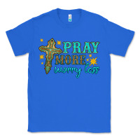 True Royal pray more worry less Classic Tee - HRA Design Shop