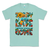 Seafoam sorry i am late i didnt want to come Classic Tee - HRA Design Shop