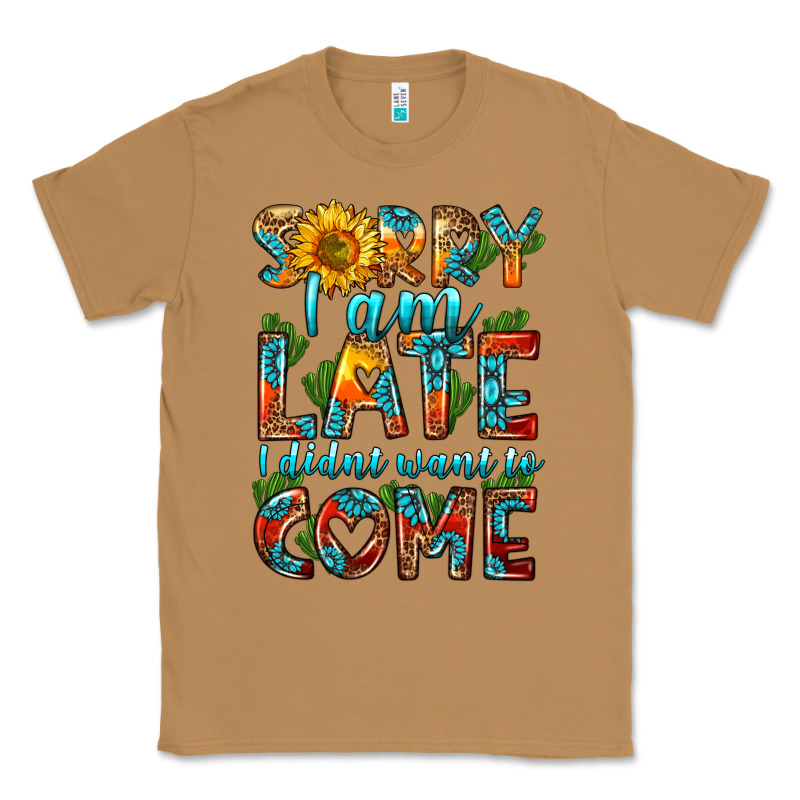Sorry I Am Late I Didnt Want To Come Classic Tee by HRA Design Shop | Teevron