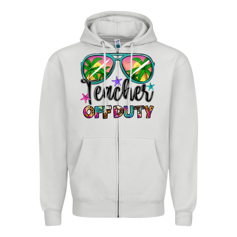 Teacher Off Duty Zipper Hoodie by Artiststas | Teevron