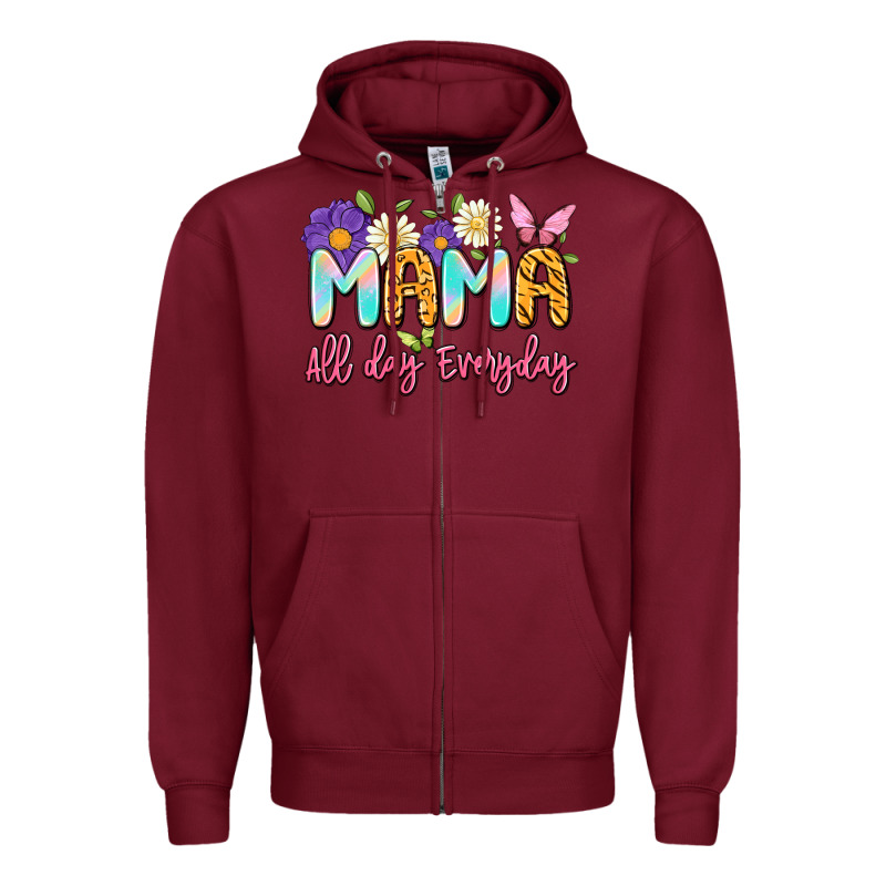 Mama All Day Everyday Zipper Hoodie by Artiststas | Teevron