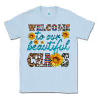 Dusty Blue welcome to our beautiful chaos Classic Tee - HRA Design Shop