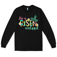 Black He is risen indeed Easter Long Sleeve Tee - CowGirlArtShop