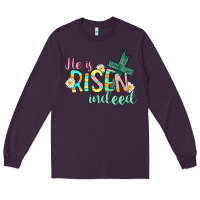 Plum He is risen indeed Easter Long Sleeve Tee - CowGirlArtShop