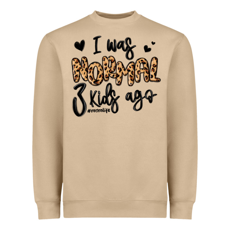 I Was Normal Three Kids Ago Momlife Heavyweight Sweatshirt by MaliasSmallBusiness | Teevron