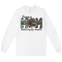 White being a mom makas my life complete Long Sleeve Tee - SublimationCraftShop