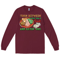 Burgundy torn between lookin like a snack and eatin one Long Sleeve Tee - FaDigitalArtStudio