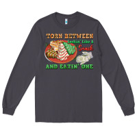 Smoke torn between lookin like a snack and eatin one Long Sleeve Tee - FaDigitalArtStudio