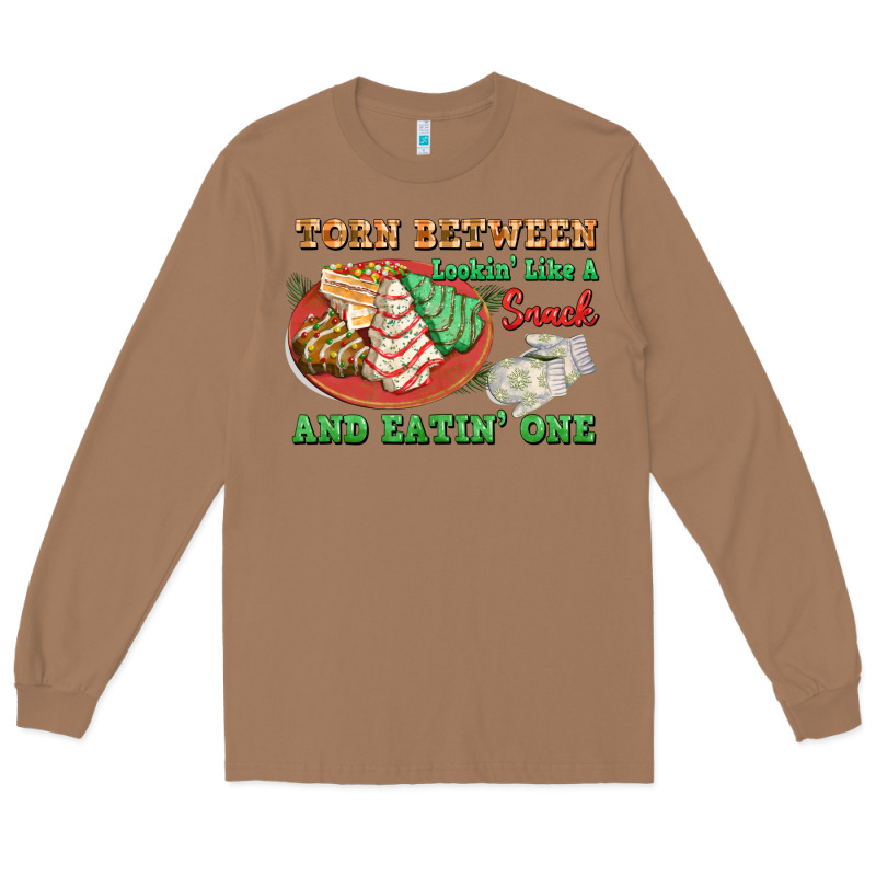 Torn Between Lookin Like A Snack And Eatin One Long Sleeve Tee by FaDigitalArtStudio | Teevron
