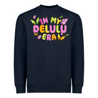 In My Delulu Era Heavyweight Sweatshirt | Teevron