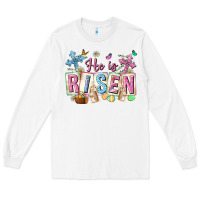 White he is risen easter with flowers Long Sleeve Tee - Neo Western