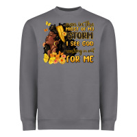 Storm even in the midst of my storm i see god Heavyweight Sweatshirt - MaliasSmallBusiness