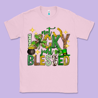 Not Lucky Just Blessed St. Patricks Day Classic Tee Designed By Neo Western