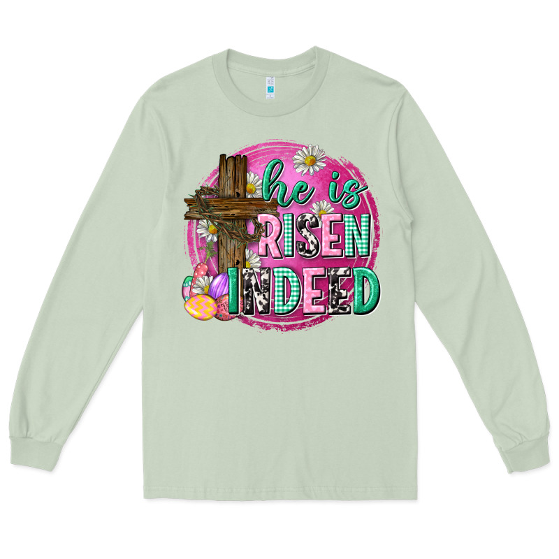 He Is Risen Indeed Easter Long Sleeve Tee by Neo Western | Teevron