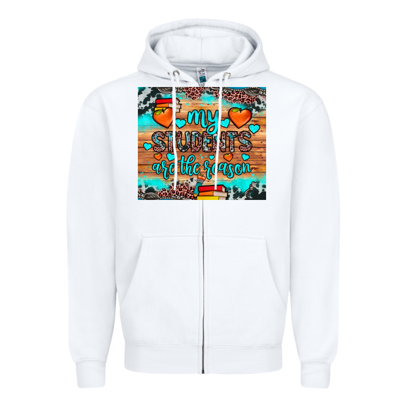 My Students Are The Reason Zipper Hoodie by JahusDesignShop | Teevron
