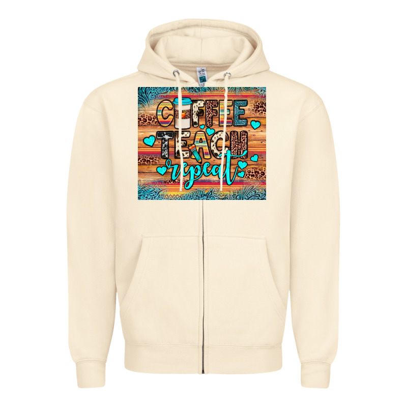 Coffee Teach Repeat Zipper Hoodie by JahusDesignShop | Teevron