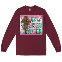 Burgundy he is risen indeed tumbler Long Sleeve Tee - Neo Western