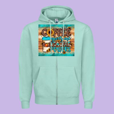 Coffee Gives Me Teacher Powers Zipper Hoodie Designed By Jahusdesignshop