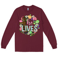 Burgundy He lives Easter with flowers Long Sleeve Tee - Neo Western