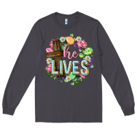 Smoke He lives Easter with flowers Long Sleeve Tee - Neo Western