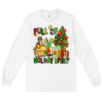 White full of holiday spirit Long Sleeve Tee - AdoDesignShop