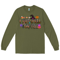 Army Green i put speel on you Long Sleeve Tee - CowhideDigitalArt