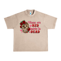 French Oak roses are red inside i'm dead Skull Urban Heavy Tee - RanaPortraitStore