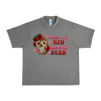 Tornado roses are red inside i'm dead Skull Urban Heavy Tee - RanaPortraitStore