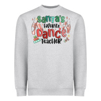 Heather Grey santa's favorite dance teacher Heavyweight Sweatshirt - MaliasSmallBusiness