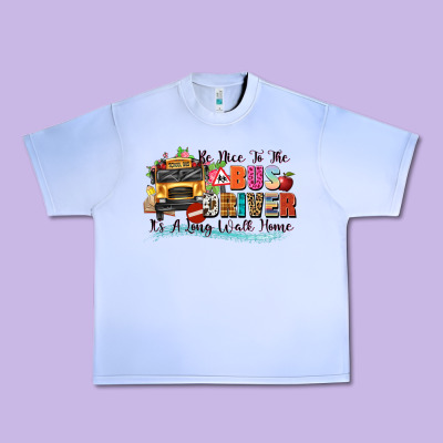 Be Nice To The Bus Driver Its A Long Walk Home Urban Heavy Tee Designed By Texasbilliewilder