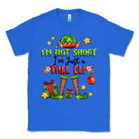 True Royal im not  im just a tall elf Classic Tee - FaDigitalArtStudio