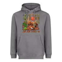 Storm aintgoin down til the sun comes up desert Heavyweight Hoodie - NancyCooperArtShop