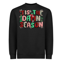 Black 'tis the damn season Heavyweight Sweatshirt - MaliasSmallBusiness