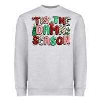 Heather Grey 'tis the damn season Heavyweight Sweatshirt - MaliasSmallBusiness