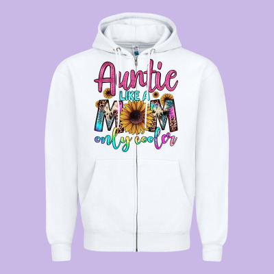 Auntie Like A Mom Zipper Hoodie Designed By Jahusdesignshop