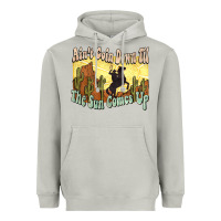 Moon Dust aint goin down til the sun comes up cowboy Heavyweight Hoodie - NancyCooperArtShop