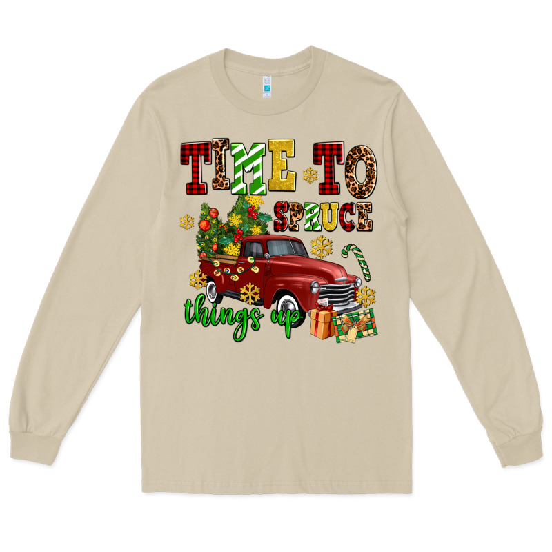 Time To Spruce Things Up Long Sleeve Tee by AdoDesignShop | Teevron