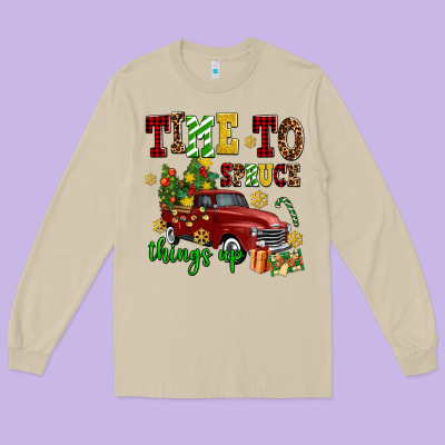 Time To Spruce Things Up Long Sleeve Tee Designed By Adodesignshop