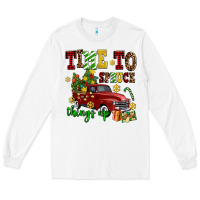 White time to spruce things up Long Sleeve Tee - AdoDesignShop