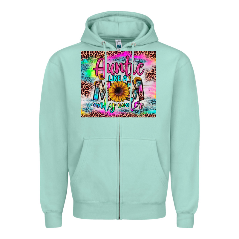 Auntie Like A Mom Zipper Hoodie by JahusDesignShop | Teevron