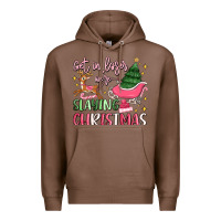 Chestnut get in loser we're slaying christmas Premium Hoodie - MaliasSmallBusiness