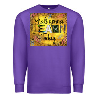Purple Western Y'all Gonna Learn Today Premium Sweatshirt - LillyAllenDesigns