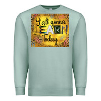Seafoam Western Y'all Gonna Learn Today Premium Sweatshirt - LillyAllenDesigns