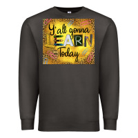 Smoke Western Y'all Gonna Learn Today Premium Sweatshirt - LillyAllenDesigns