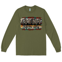 Army Green cowboy take me away Long Sleeve Tee - SublimationCraftShop